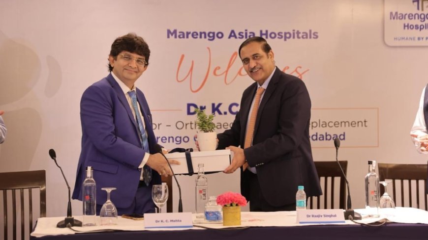 Marengo Asia Hospitals Strengthens Orthopedic Leadership by onboarding Surgeon Dr. K. C. Mehta