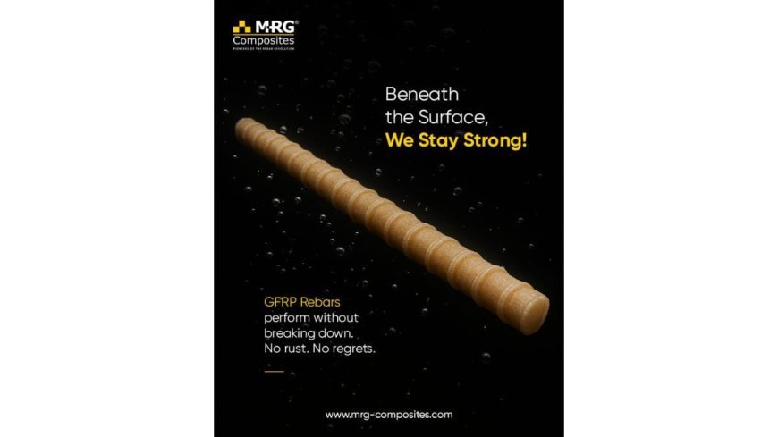 MRG Composites India Pvt. Ltd. – Pioneering GFRP Rebars for a Stronger, Sustainable Tomorrow