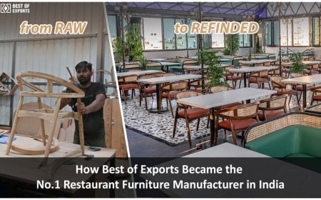 How Best of Exports Became the No.1 Restaurant Furniture Manufacturer in India