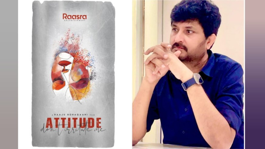 Raaju Bonagaani Locks January 2026 Shoot for Attitude as Casting Buzz Intensifies